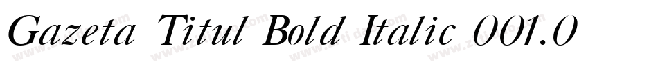 Gazeta Titul Bold Italic 001.001字体转换